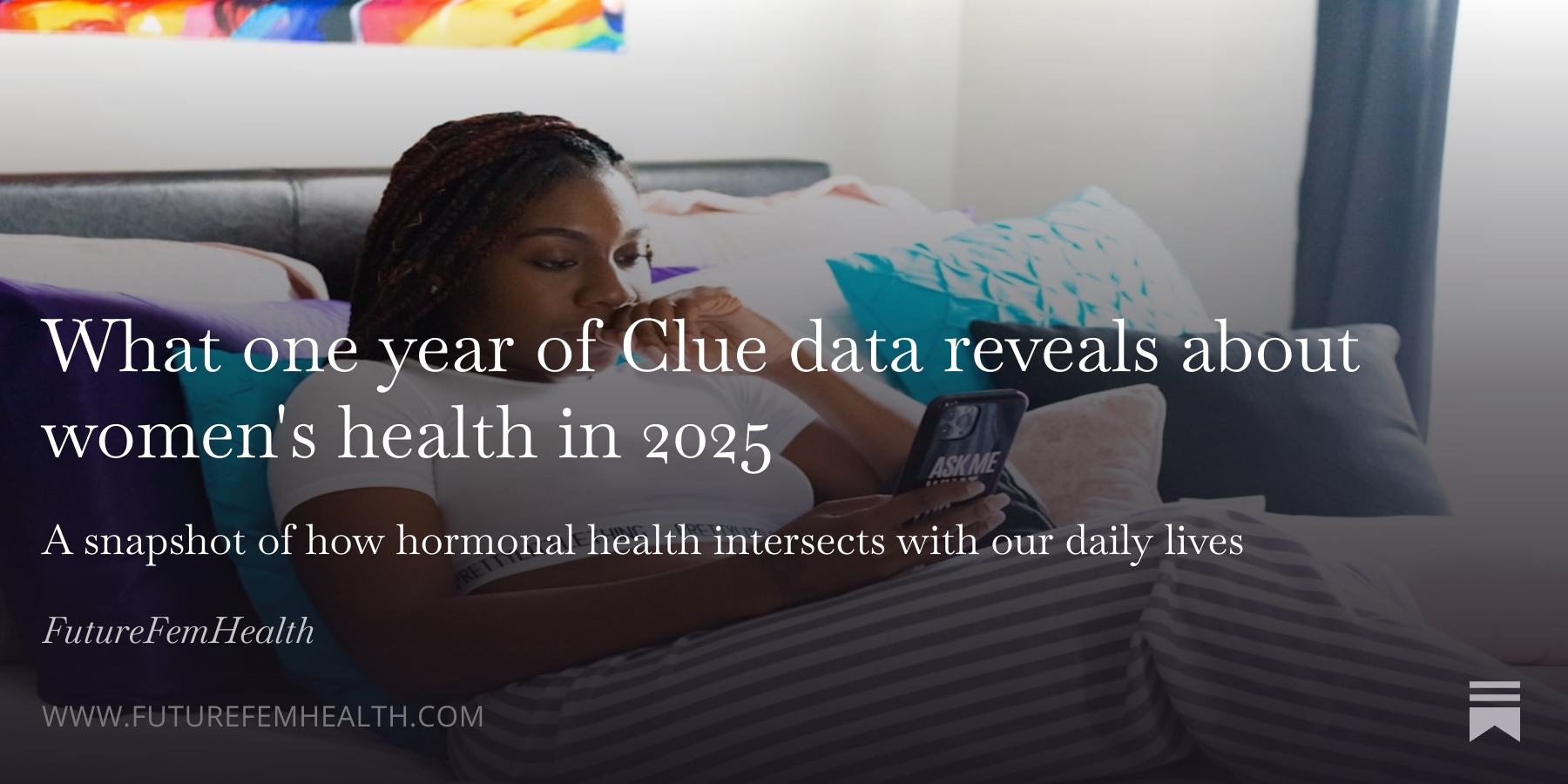 What one year of Clue data reveals about women's health in 2025